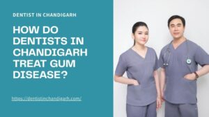 Dentist in Chandigarh